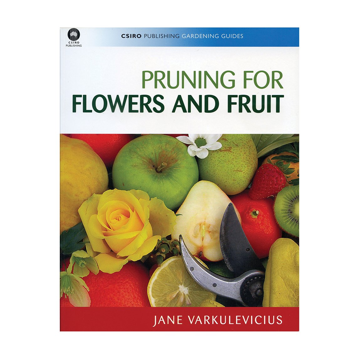 Pruning For Flowers And Fruit